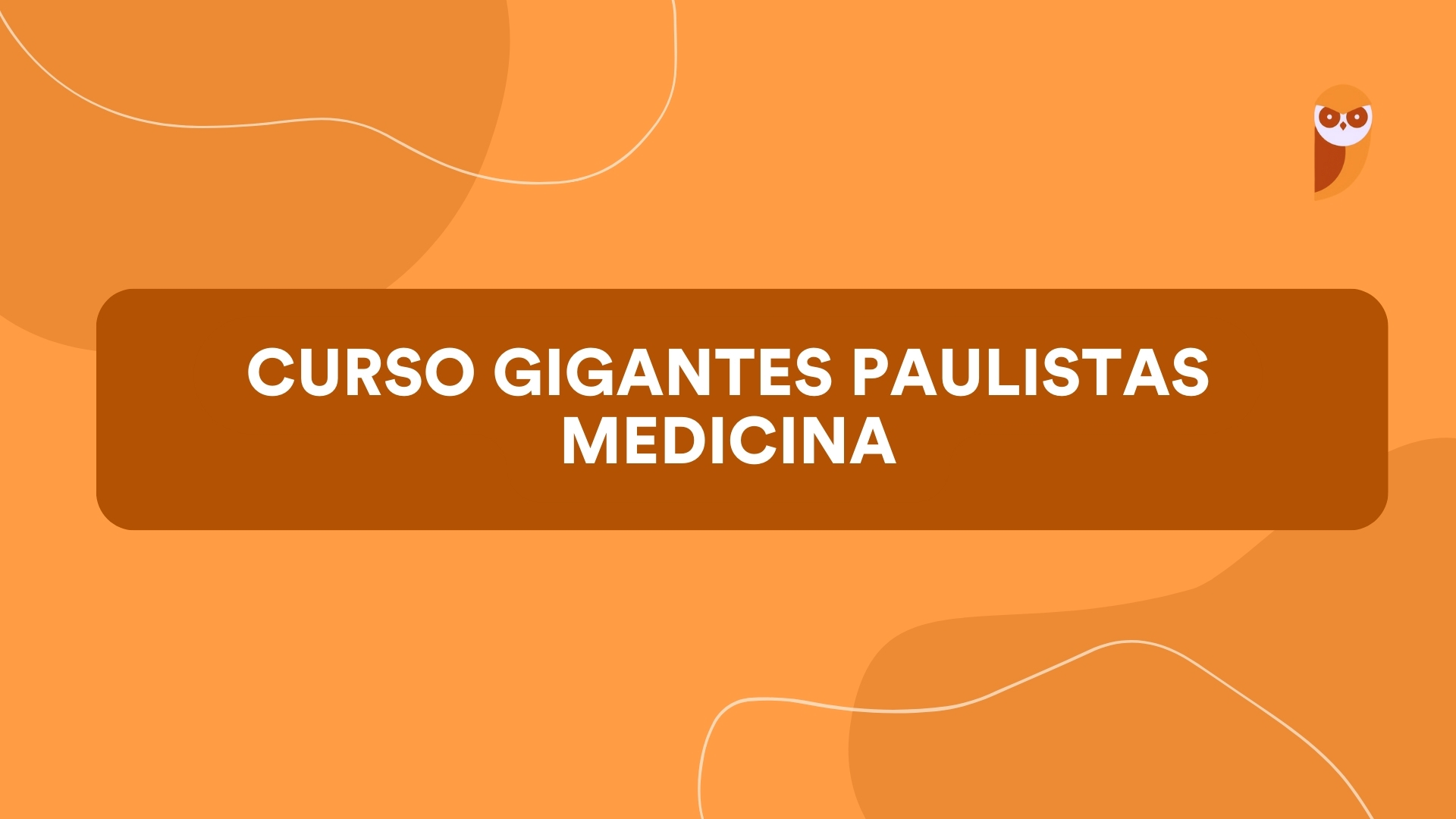 Curso Gigantes Paulistas Medicina pelo Estratégia Vestibulares