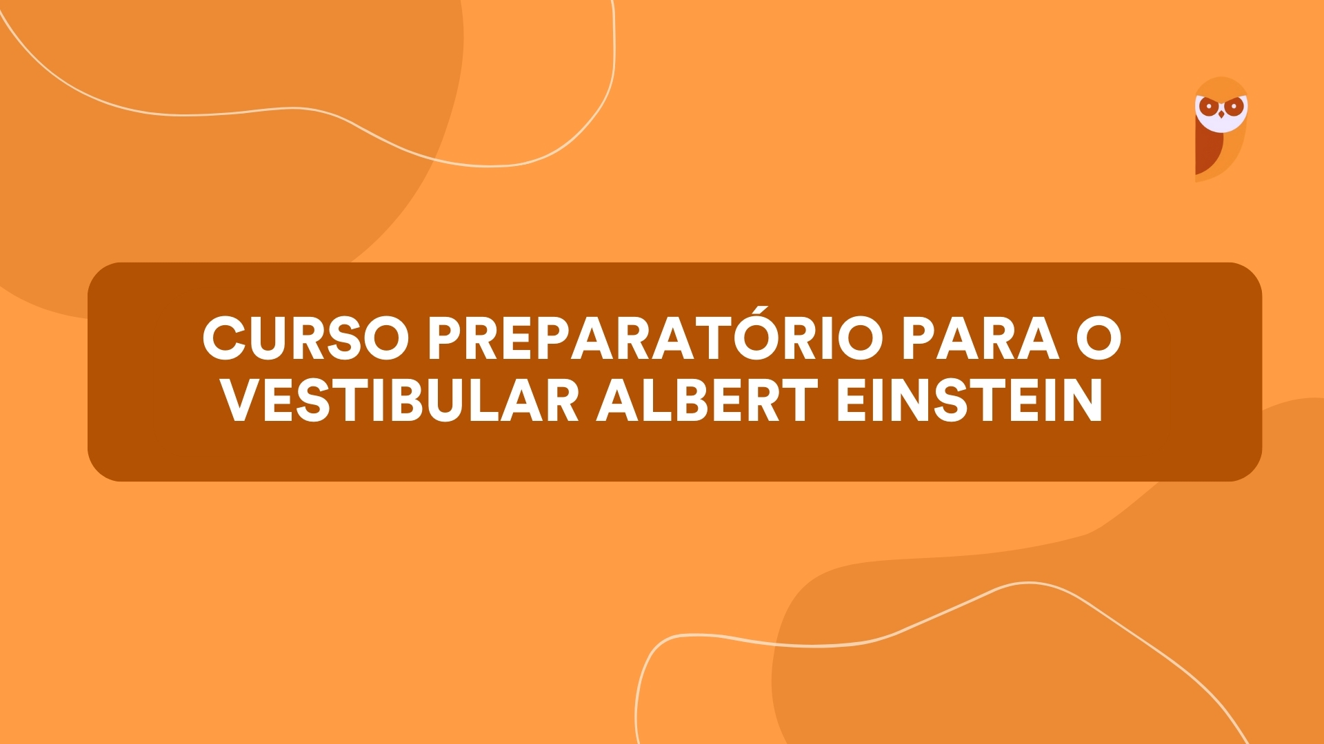 Curso preparatório para o Vestibular Albert Einstein