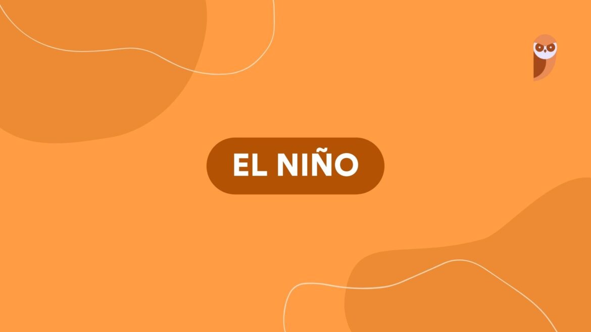 O fenômeno El Niño e seus impactos climáticos em 2023 — Análise do El Niño atual e como ele afeta o clima global.