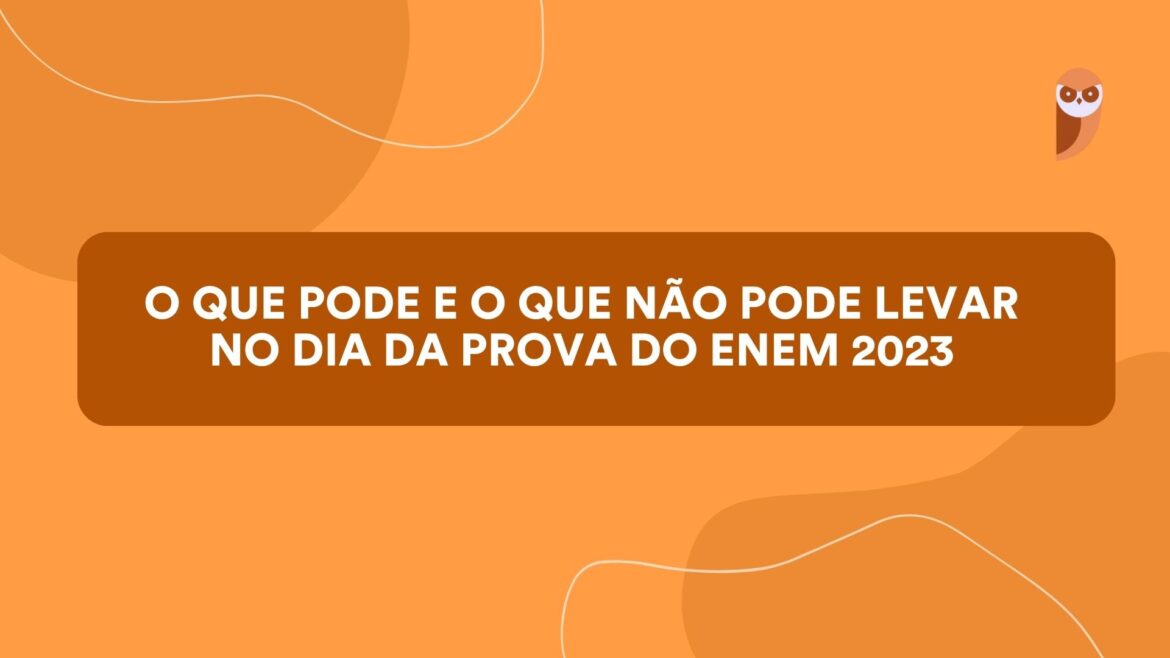 O que pode e o que não pode levar no dia da prova do Enem 2023 — Descubra quais são os itens que podem e não podem ser levados no dia da prova do Enem 2023 e confira algumas dicas para se preparar adequadamente.