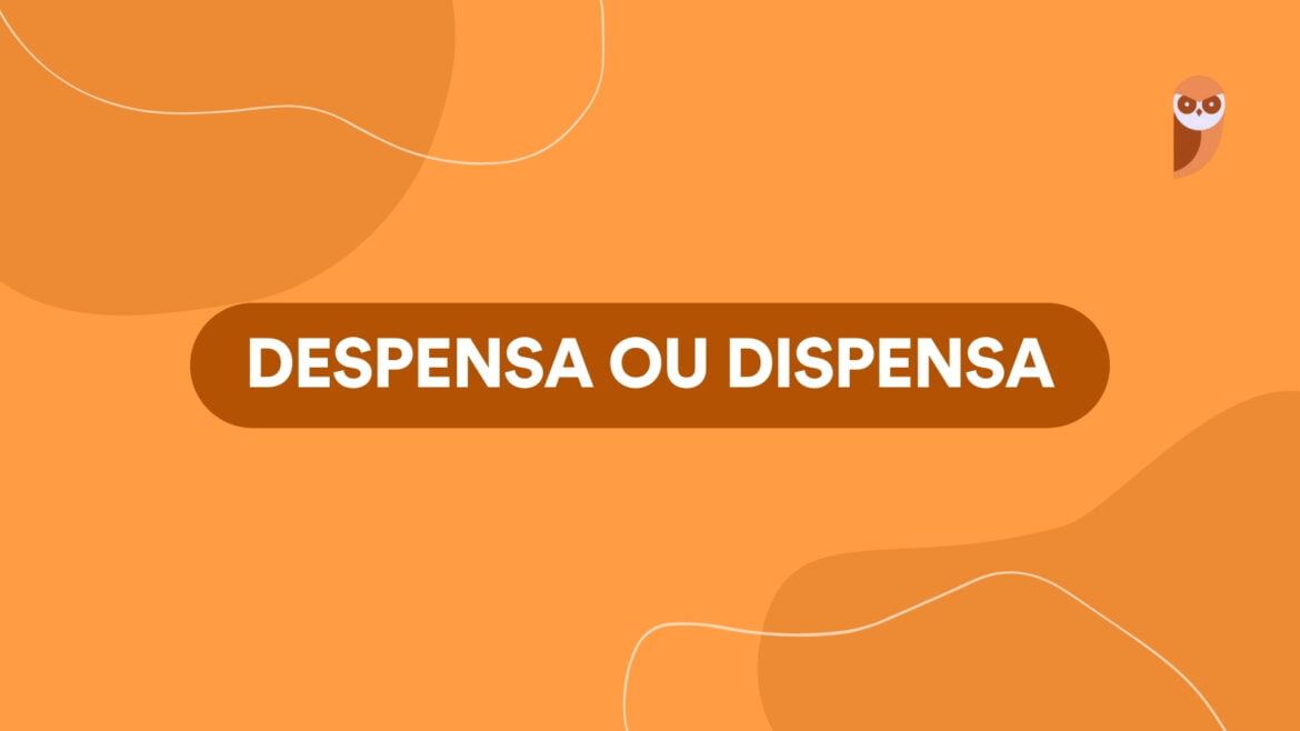 Despensa ou dispensa: entenda a diferença e o uso correto — Esclareça suas dúvidas sobre como diferenciar 'despensa' e 'dispensa', e garanta a precisão no uso desses termos comuns.
