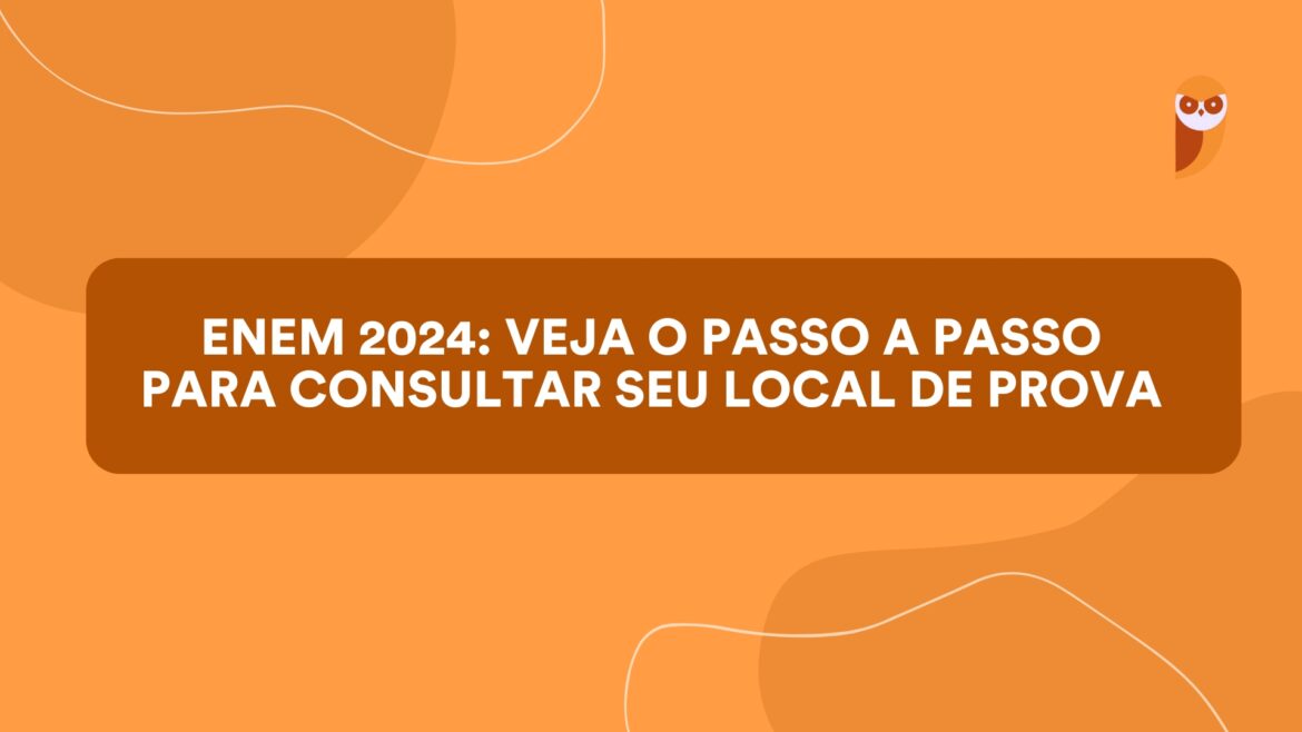Enem 2024: passo a passo para consultar seu local de prova — Aprenda a consultar seu local de prova no Enem 2024 pela Página do Participante. Prepare-se e evite contratempos no dia.